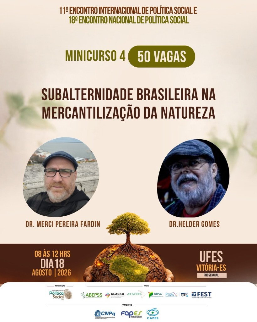 Cartaz do Minicurso 4: Subalternidade brasileira na mercantilização da natureza — ENPS 2026