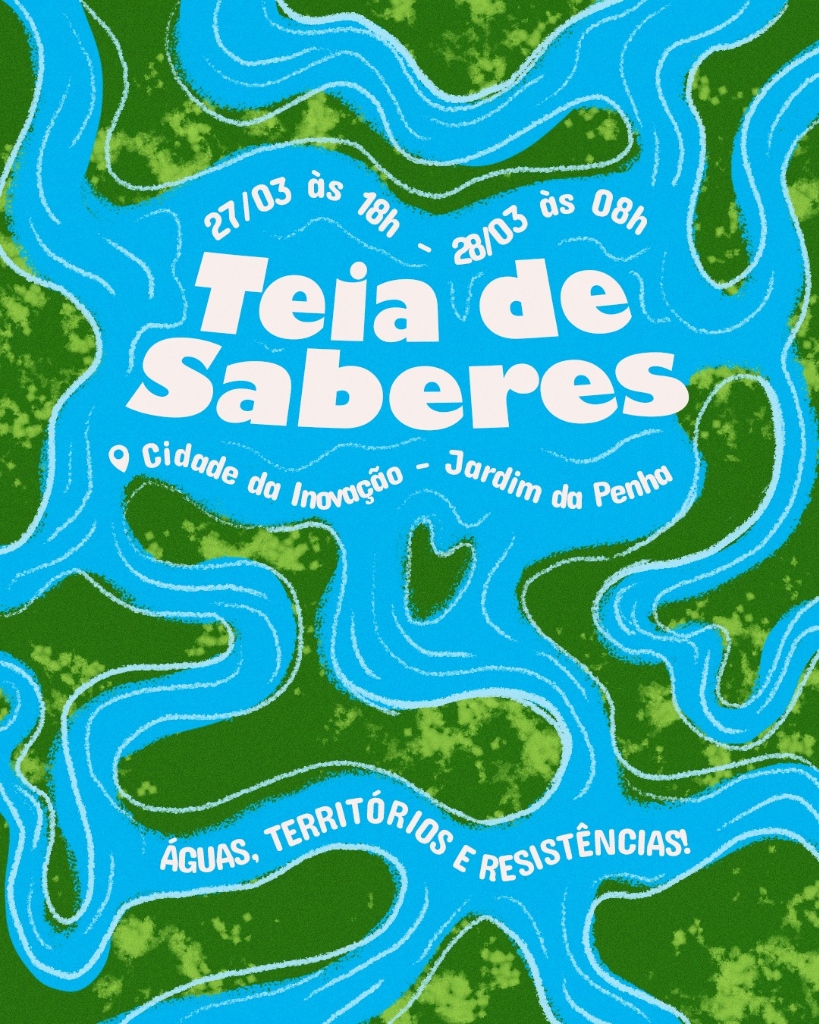 Seminário Teia de Saberes: Águas, Territórios e Resistências